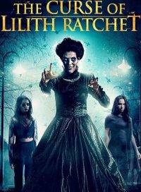 pelicula The Curse Of Lilith Ratchet
