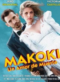 pelicula Makoki Un Amor de Muerte