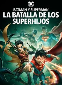 pelicula Batman y Superman: La Batalla de los Super hijos